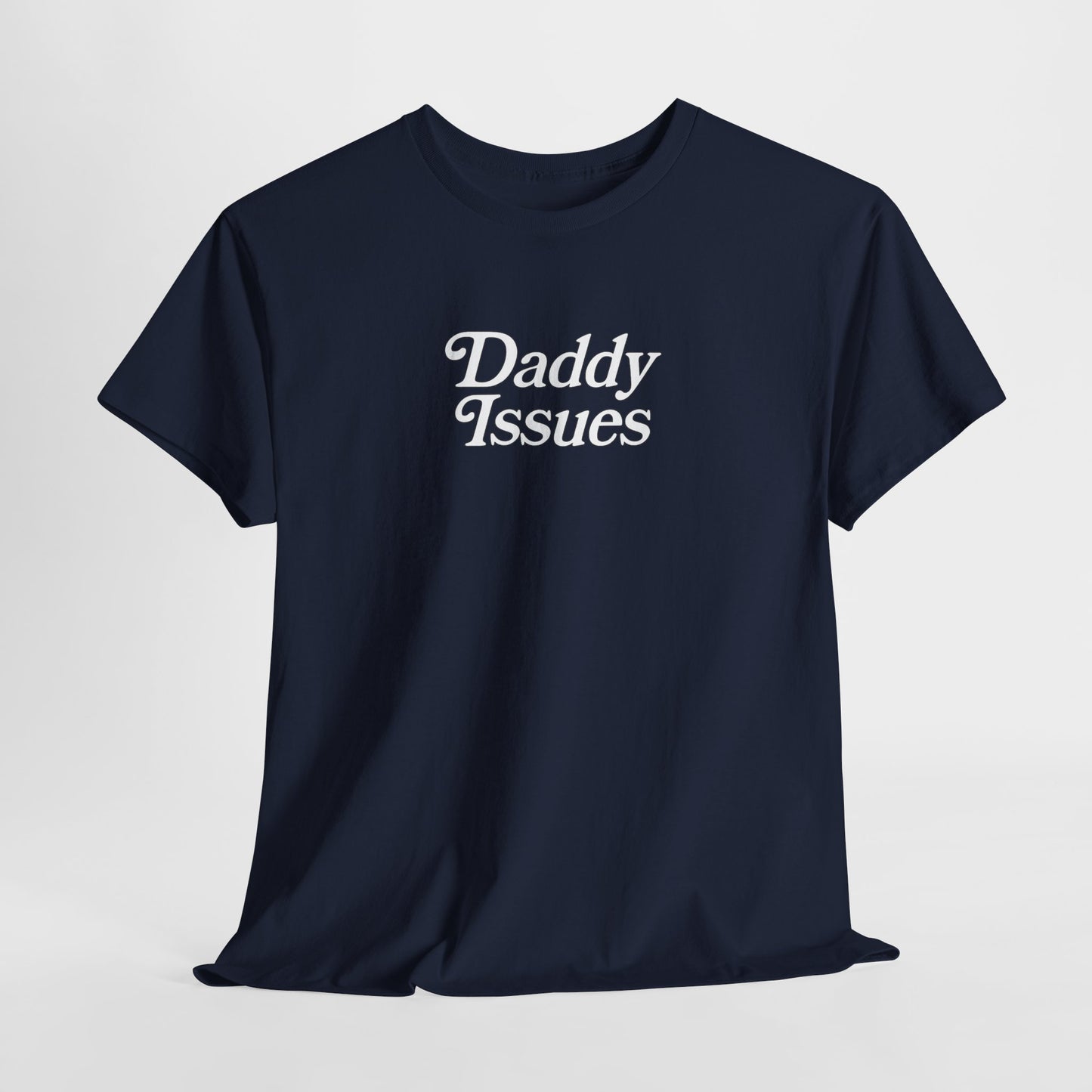 Daddy Issues Tee