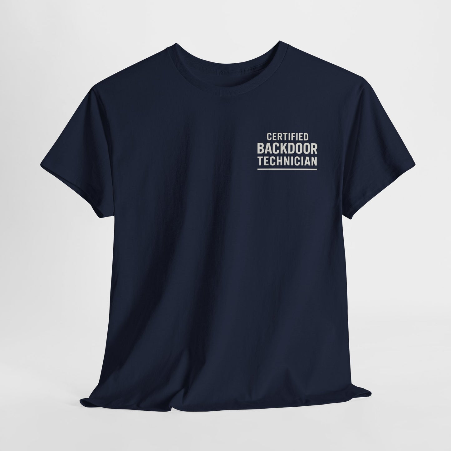Certified Backdoor Technician Unisex Heavy Cotton Tee, Funny Tech Shirt, Gift for IT Professionals, Casual Wear, Geeky T-Shirt
