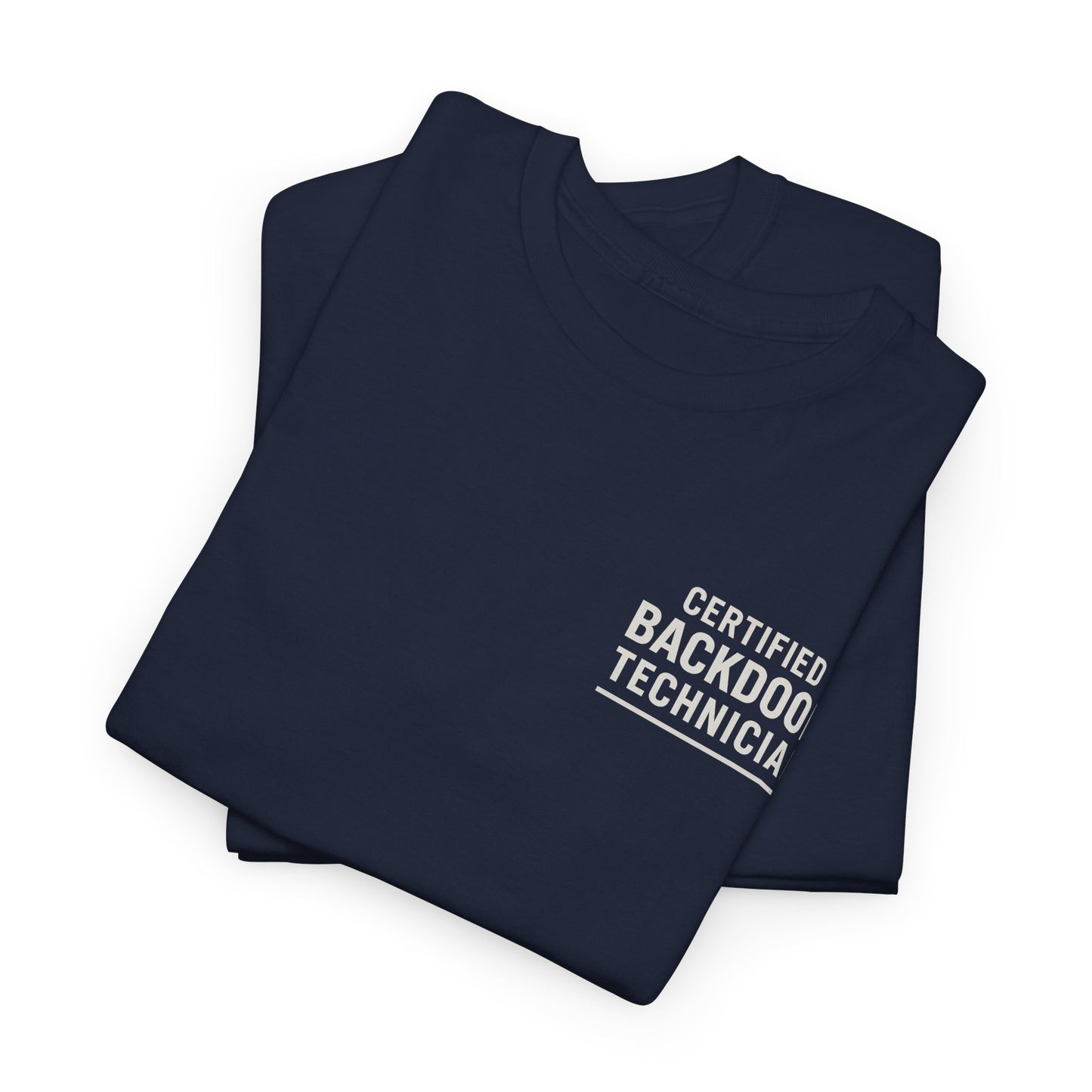 Certified Backdoor Technician Unisex Heavy Cotton Tee, Funny Tech Shirt, Gift for IT Professionals, Casual Wear, Geeky T-Shirt