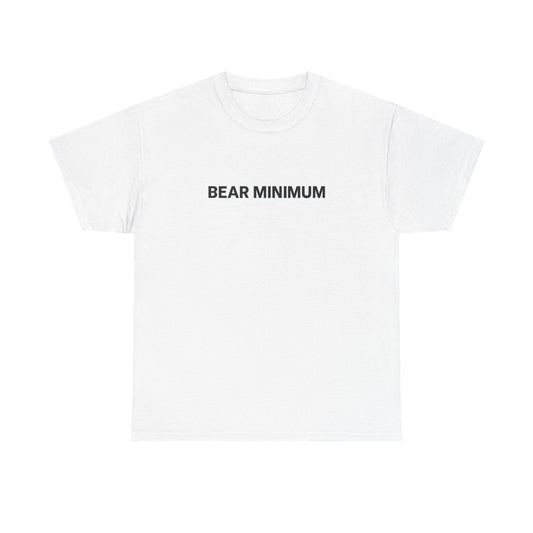 Bear Minimum Shirt