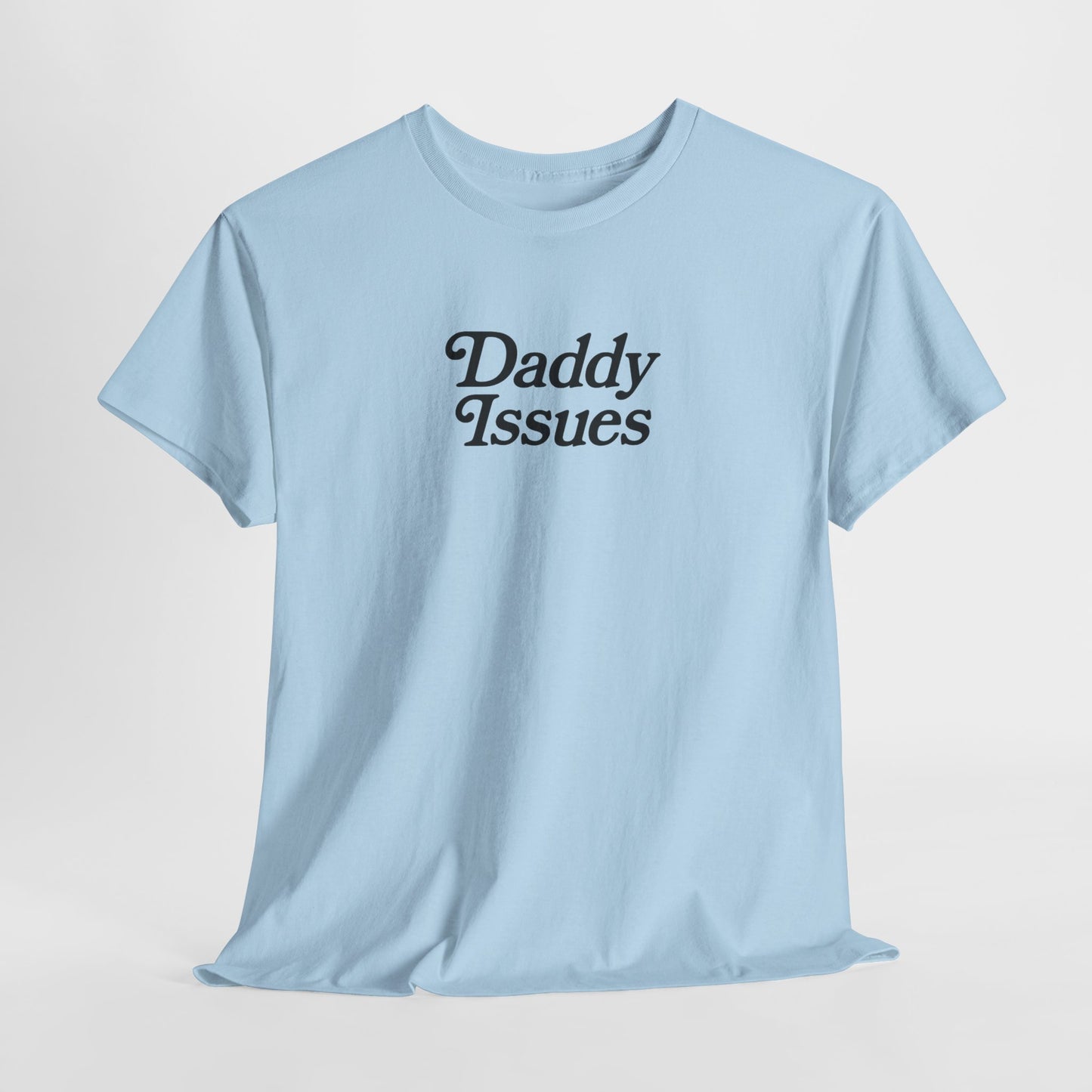 Daddy Issues Tee