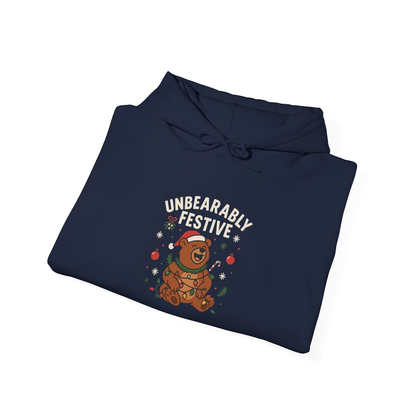Unbearably Festive Hoodie – Holiday Cheer Edition