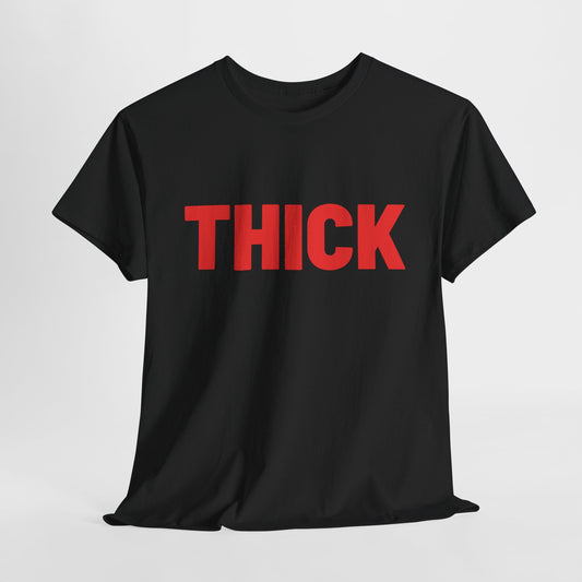 THICK T-Shirt – Bold Graphic Tee