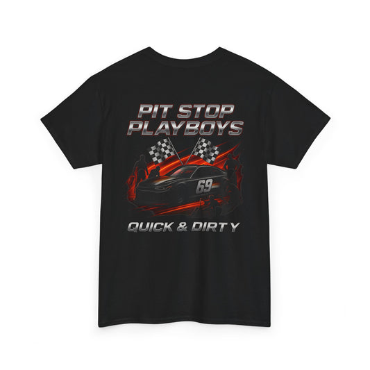 Pit Stop Playboys – Quick & Dirty Racing Tee
