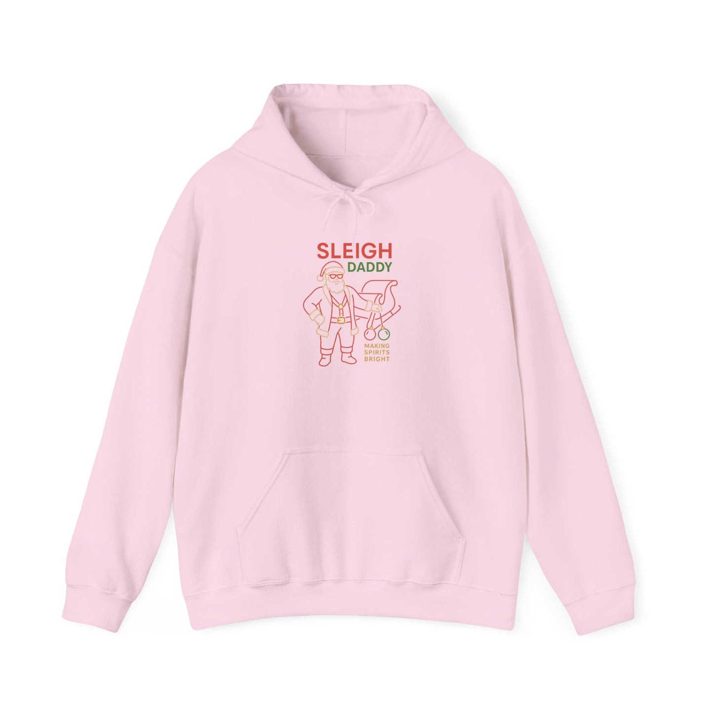 Sleigh Daddy Hoodie – Making Spirits Bright