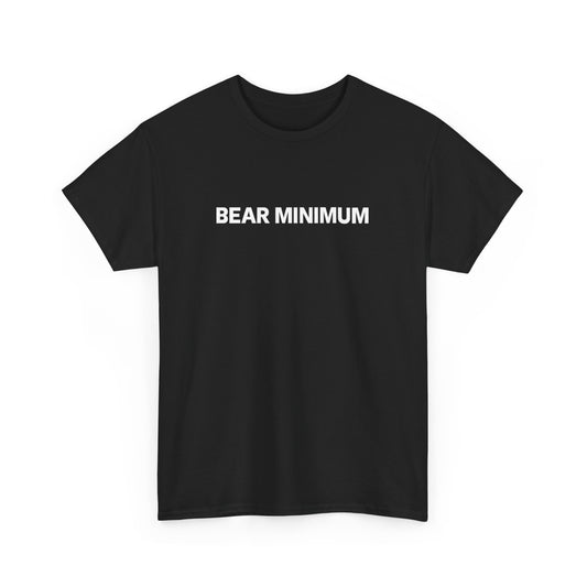 Bear Minimum Shirt