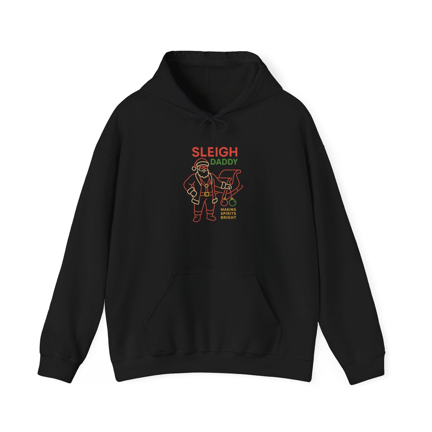 Sleigh Daddy Hoodie – Making Spirits Bright