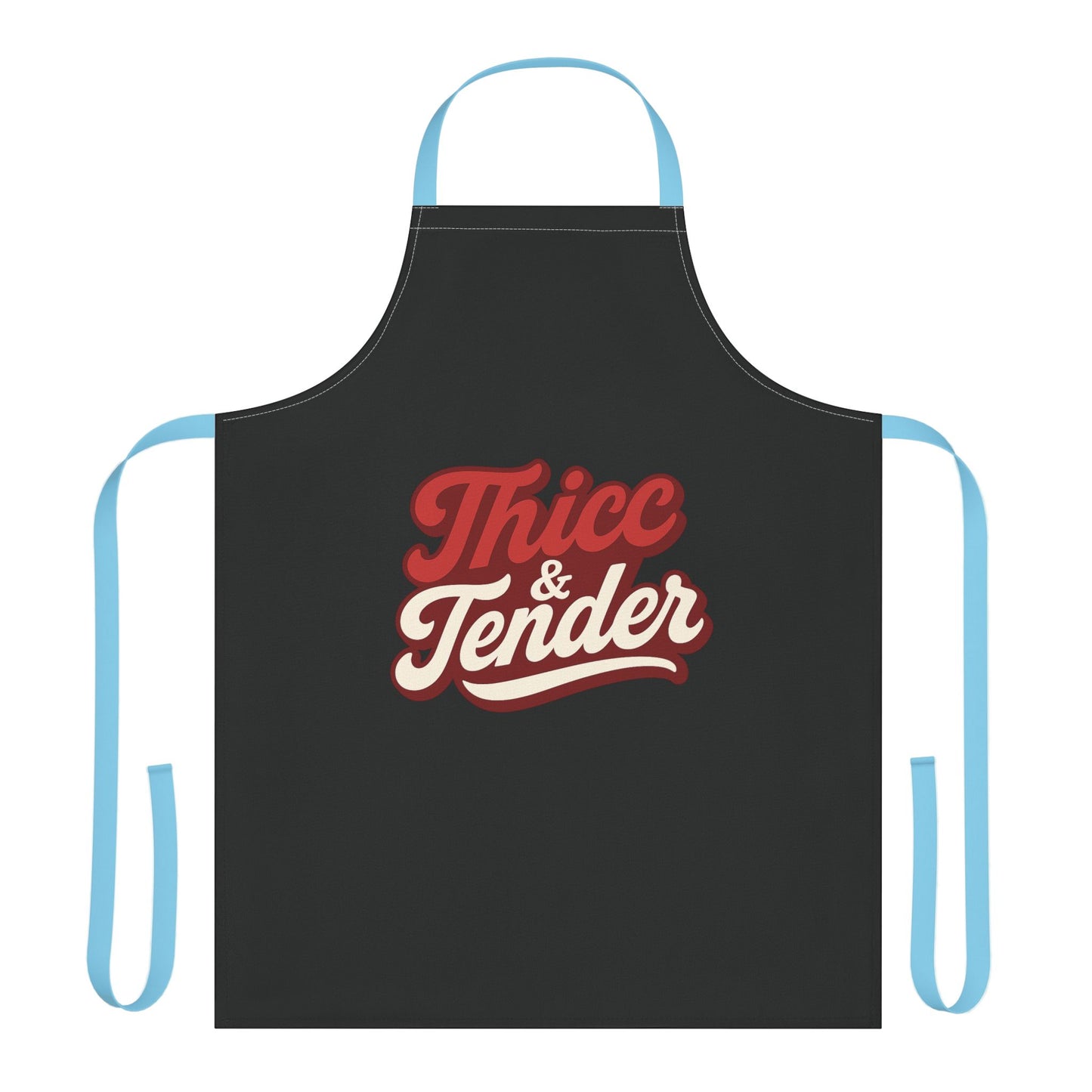 Thicc & Tender Apron