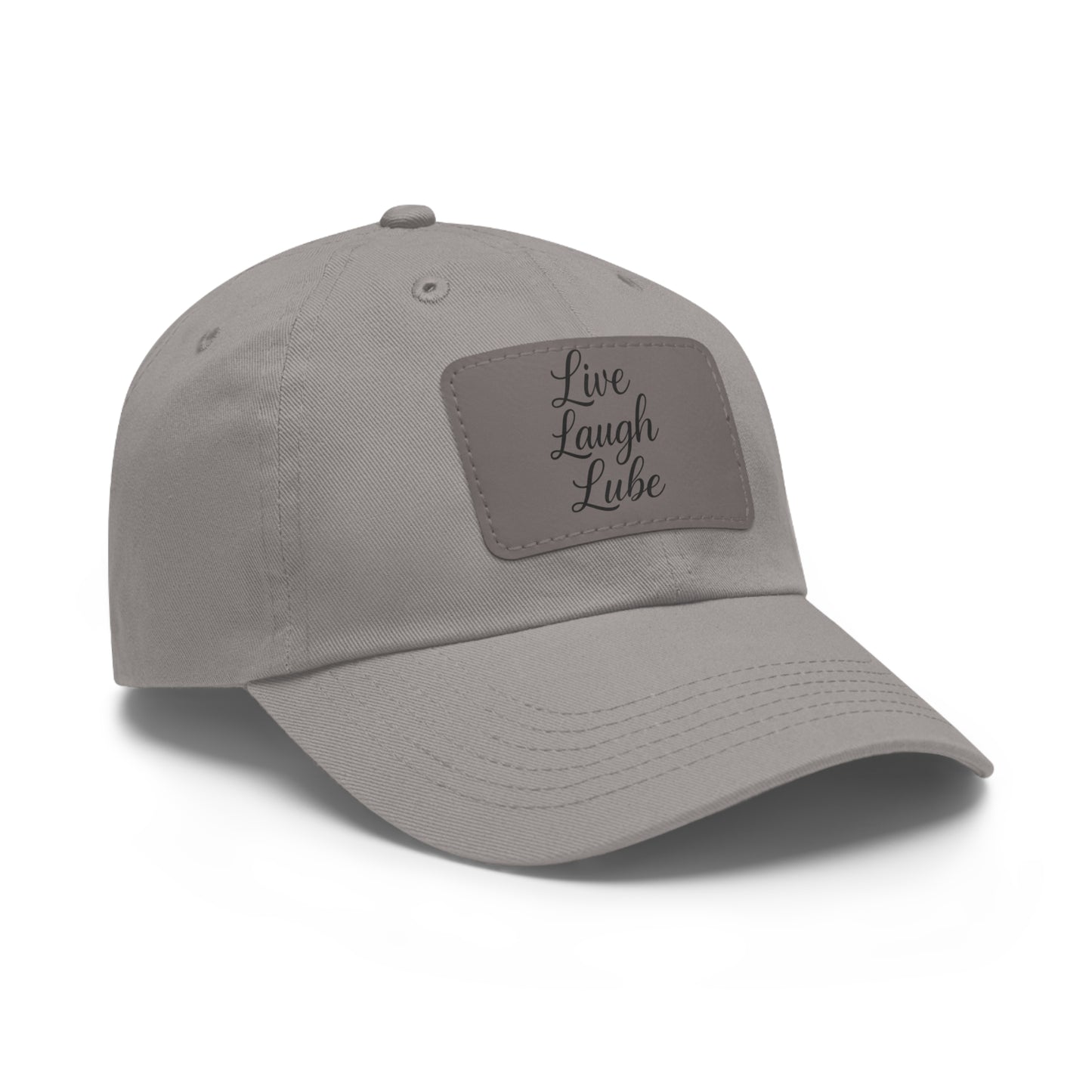 Live. Laugh. Lube. Leather Patch Dad Hat — Vintage Rectangle Patch Baseball Cap